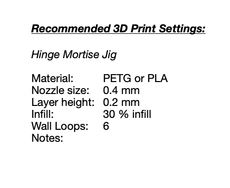 Hinge Mortise Jig